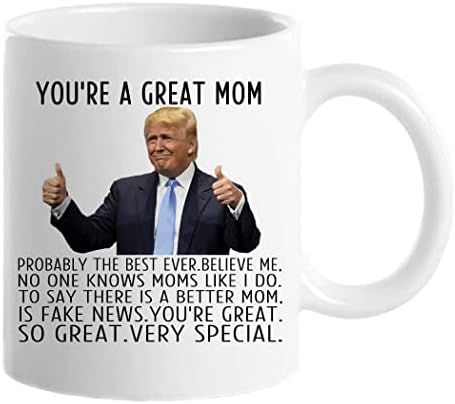 טראמפ קפה ספל אתה באמת נהדר אמא - יום הולדת אמהות יום חג המולד חידוש מתיחה מתנות לאמא מבת, בן, בעל-מגניב