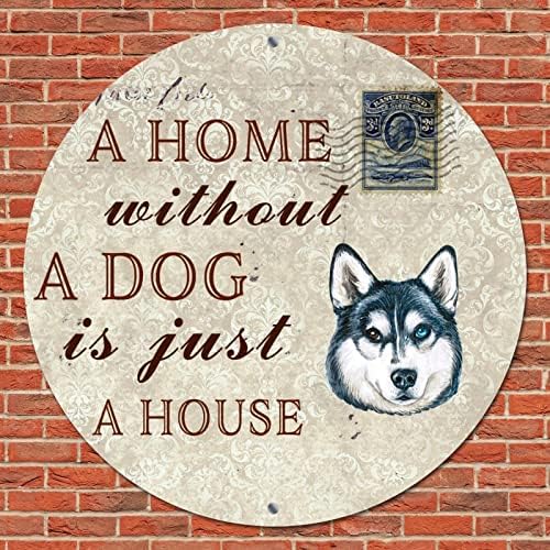 מצחיק כלב עגול מתכת פח שלט בית ללא כלב הוא רק בית רטרו זר שלט רטרו שלט דלת כלב מחמד שלט מתכת וינטג